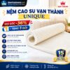 Nệm cao su Vạn Thành Unique tại Đệ Nhất Nệm