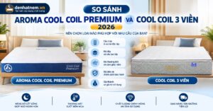 Aroma Cool Coil Premium Và Cool Coil 3 Viền So Sánh 2026