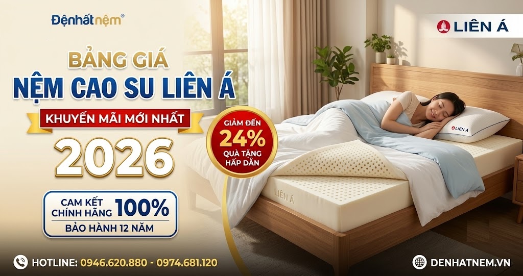 Bảng giá nệm cao su thiên nhiên Liên Á mới nhất tại Đệ Nhất Nệm