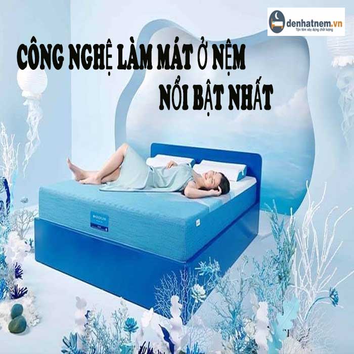 5 công nghệ làm mát ở nệm nổi tiếng nhất hiện nay