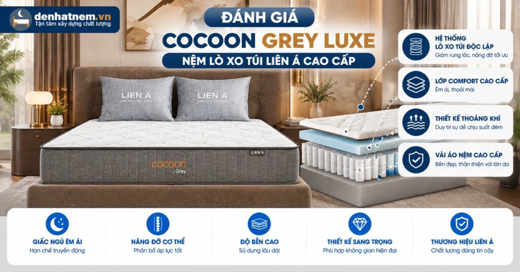 Đánh Giá Cocoon Grey Luxe Chi Tiết 2026 | Đệ Nhất Nệm