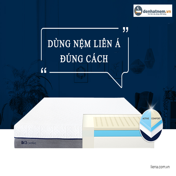 Dùng nệm Liên Á đúng cách để tốt cho sức khỏe