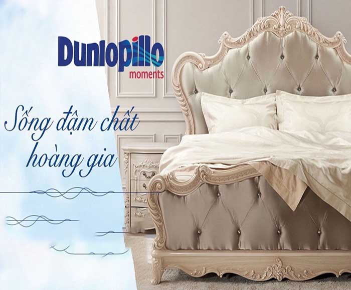 Dunlopillo - Sống đậm chất hoàng gia