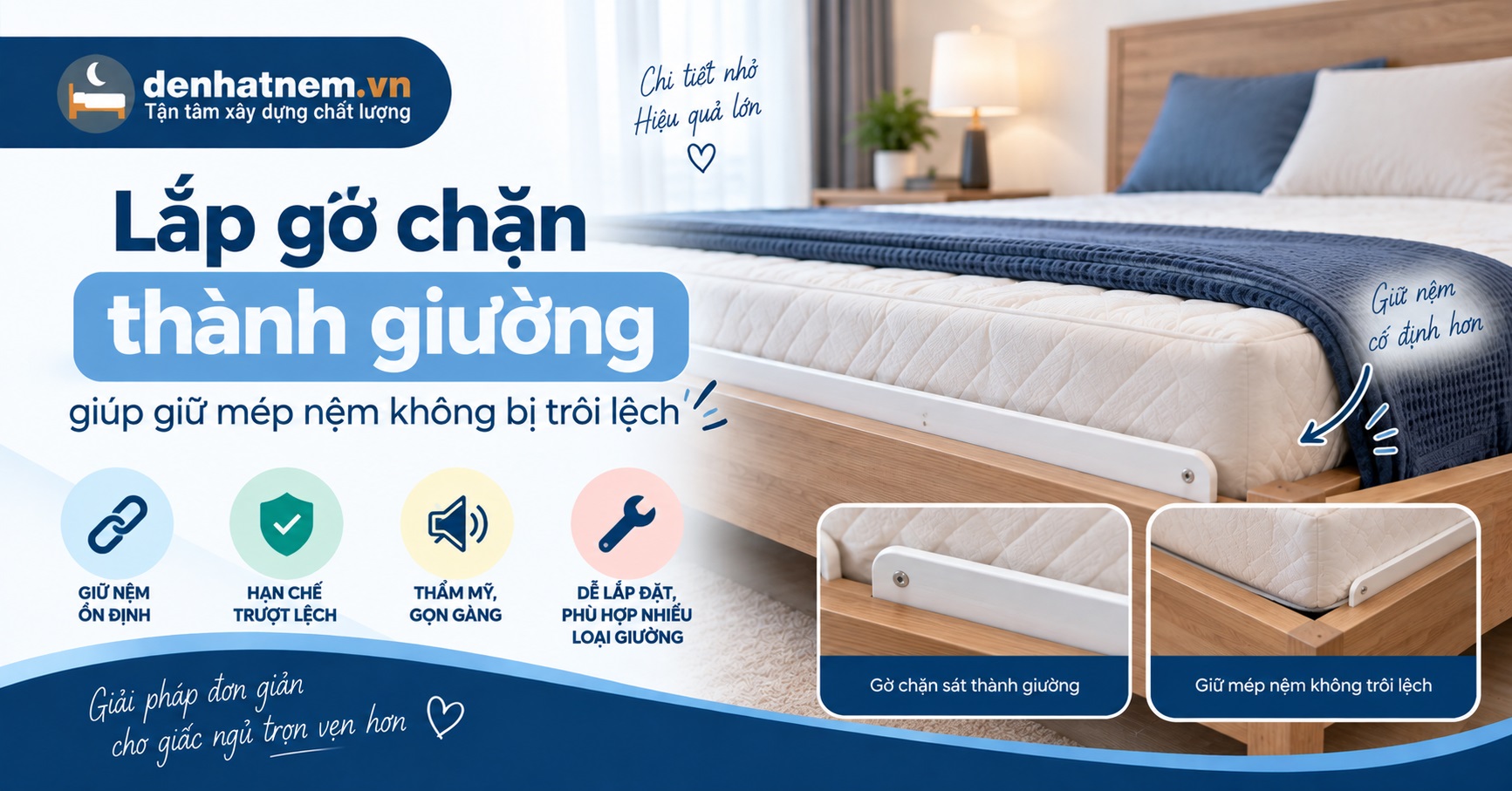 Lắp gờ chặn thành giường để cố định nệm chắc chắn