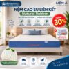 Nệm Cao Su Liên Kết Natural Rubber Giảm 30% | Đệ Nhất Nệm