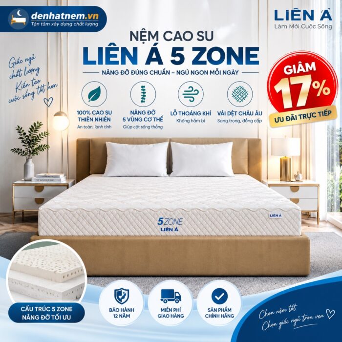 Nệm Cao Su Liên Á 5 Zone Giảm 17% | Đệ Nhất Nệm