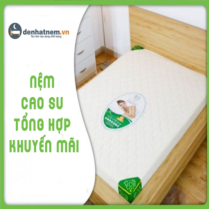 Bảng giá nệm cao su tổng hợp khuyến mãi mới nhất