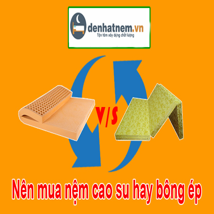 So sánh nệm cao su và nệm bông ép – Loại nào tốt hơn?