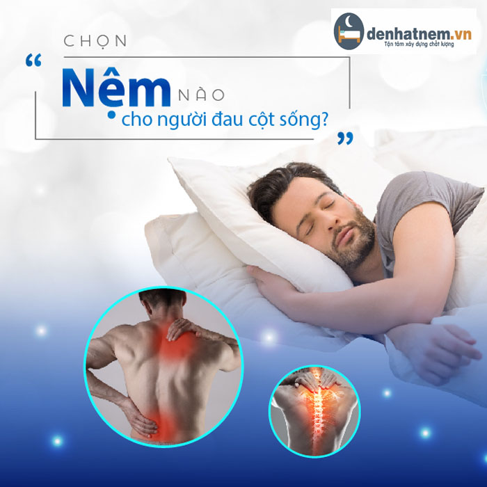 Lựa chọn nệm nào tốt cho người đau cột sống??