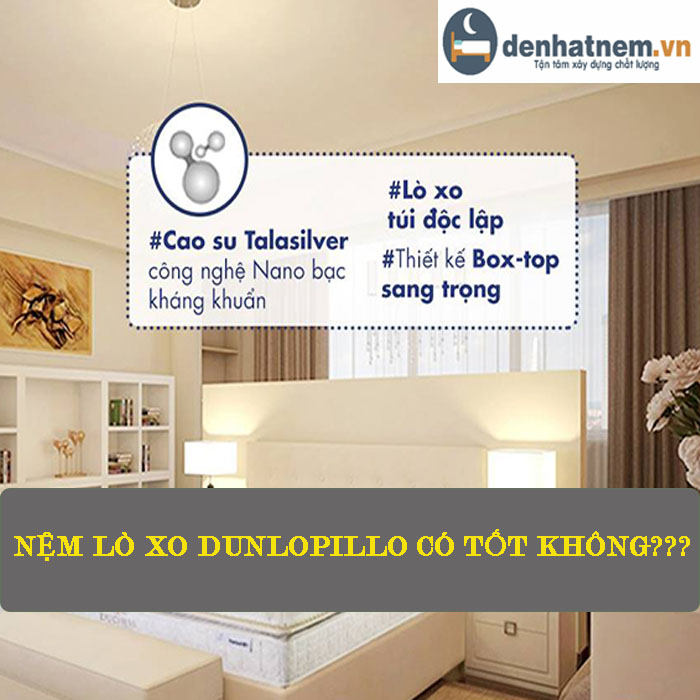 Nệm lò xo Dunlopillo có tốt không? Mua ở đâu tốt nhất?