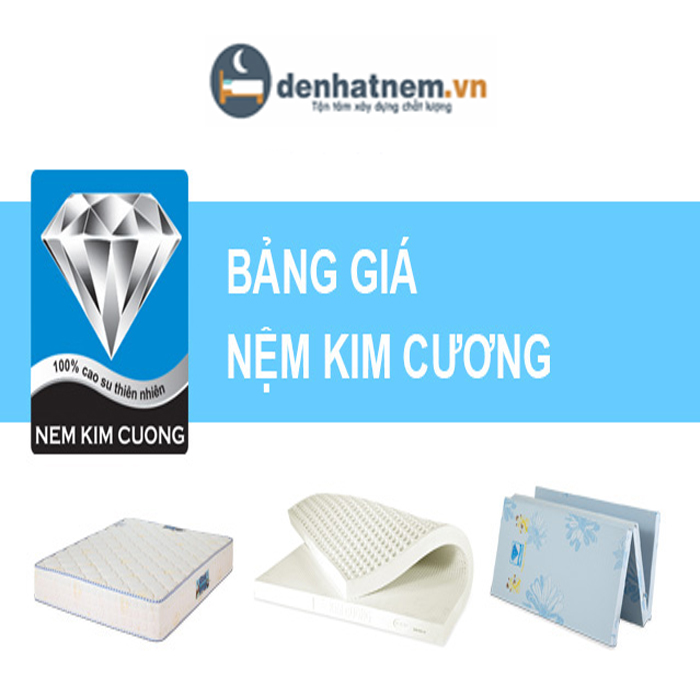 [Hot] Bảng giá nệm Kim Cương khuyến mãi mới 2021