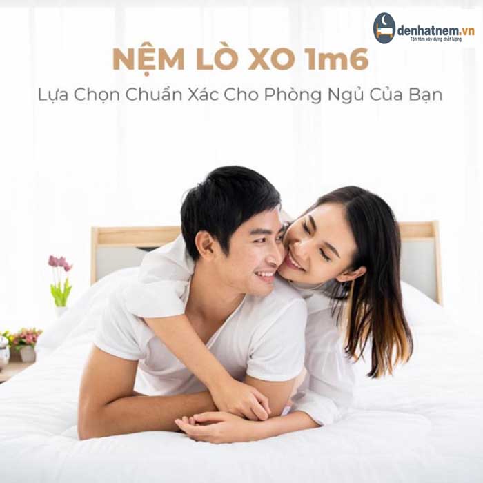 Nệm lò xo 1m6 - Lựa chọn chuẩn xác cho phòng ngủ