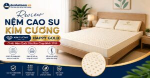 Review Nệm Cao Su Kim Cương Happy Gold: Chiếc Nệm Quốc Dân Bán Chạy Nhất 2026