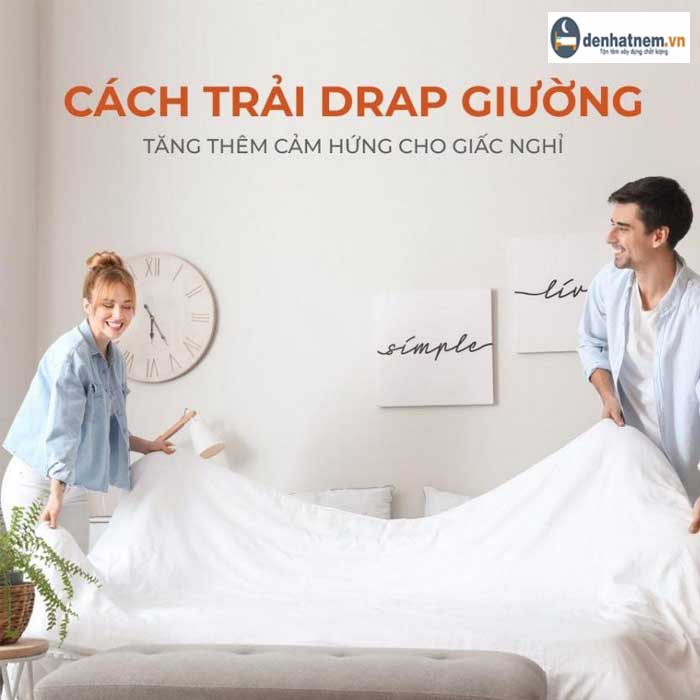 Cách trải Drap giường nhanh và chuẩn nhất