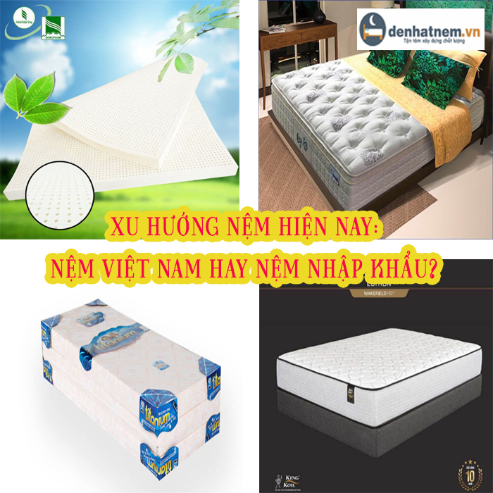 Xu hướng nệm hiện nay: Nệm Việt Nam hay nhập khẩu?